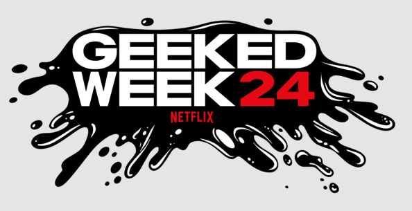 Get Ready! Netflix Geeked Week 2024 Kicks Off September 16 – Don’t Miss the Excitement!